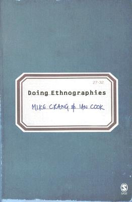Doing Ethnographies by Crang, Mike A.