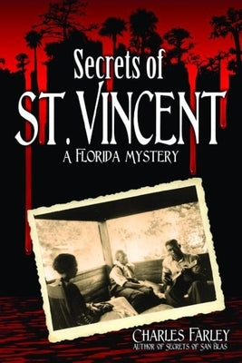 Secrets of St. Vincent by Farley, Charles