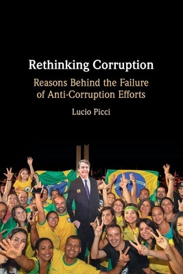 Rethinking Corruption by Picci, Lucio