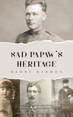 Sad Papaw's: Heritage by Harmon, Kenny