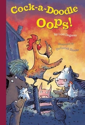 Cock-A-Doodle-Oops! by Degman, Lori