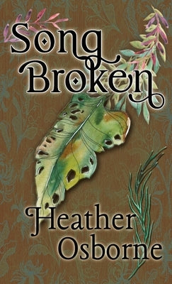 Songbroken by Osborne, Heather