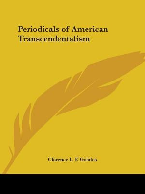 Periodicals of American Transcendentalism by Gohdes, Clarence L. F.