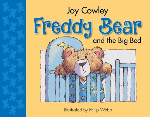 Freddy Bear & the Big Bed by Cowley, Joy