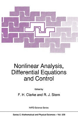 Nonlinear Analysis, Differential Equations and Control by Clarke, F. H.
