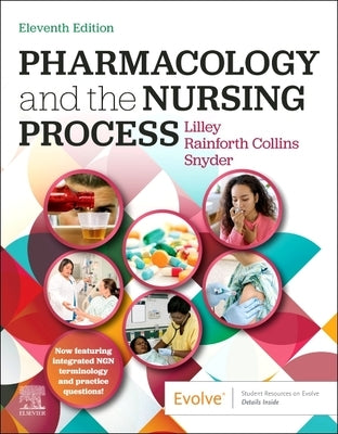 Pharmacology and the Nursing Process by Lilley, Linda Lane