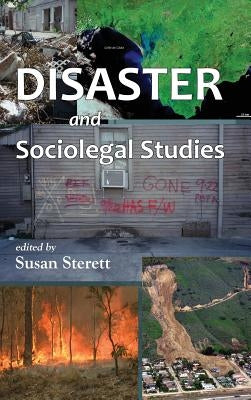 Disaster and Sociolegal Studies by Sterett, Susan