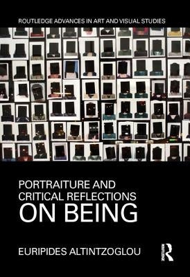 Portraiture and Critical Reflections on Being by Altintzoglou, Euripides
