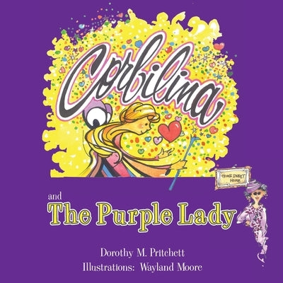 The Purple Lady (A Corbilina Story) by Pritchett, Dorothy M.