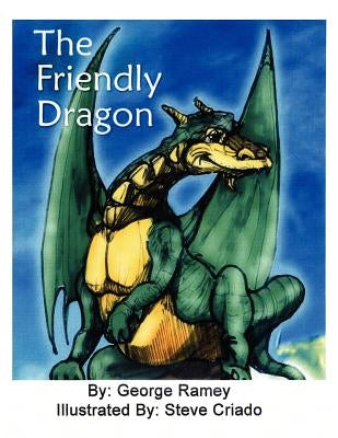 The Friendly Dragon by George Ramey