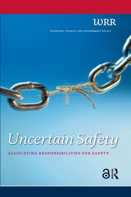 Uncertain Safety: Allocating Responsibilities for Safety by Lamein, Alinda