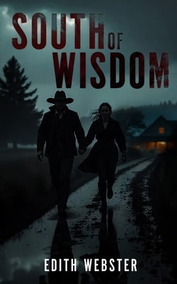 South of Wisdom by Webster, Edith