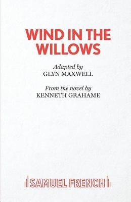 Wind in the Willows by Maxwell, Glyn