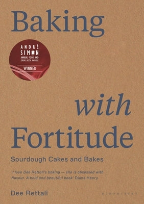 Baking with Fortitude by Rettali, Dee