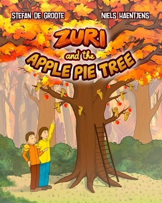 Zuri and the Apple Pie Tree by Haentjens, Niels