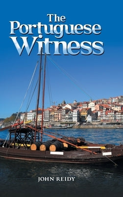 The Portuguese Witness by Reidy, John
