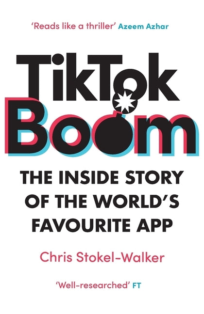 TikTok Boom by Stokel-Walker, Chris