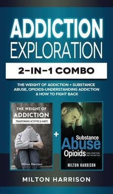 Addiction Exploration 2-in-1 Combo by Harrison, Milton