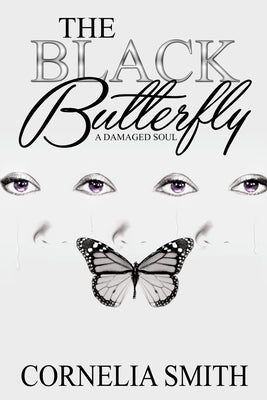 The Black Butterfly: A damaged soul by Design, Micah