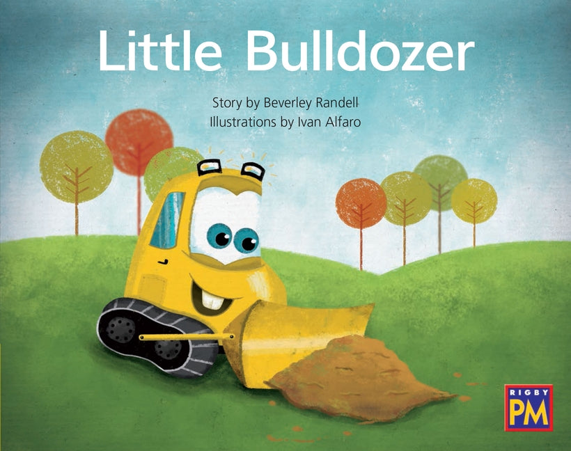 Little Bulldozer: Leveled Reader Yellow Fiction Level 8 Grade 1 by Hmh, Hmh
