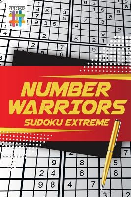 Number Warriors Sudoku Extreme by Senor Sudoku