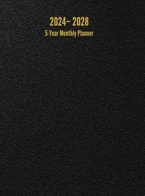 2024 - 2028 5-Year Monthly Planner: 60-Month Calendar (Black) - Large by Anderson, I. S.