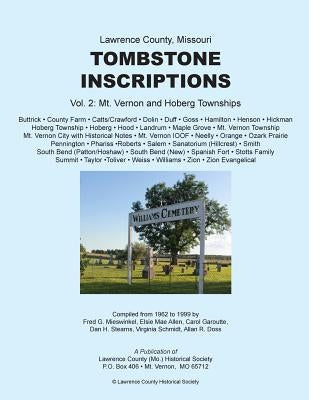 Lawrence County Missouri Tombstone Inscriptions Vol. 2 by Mieswinkel, Fred G.