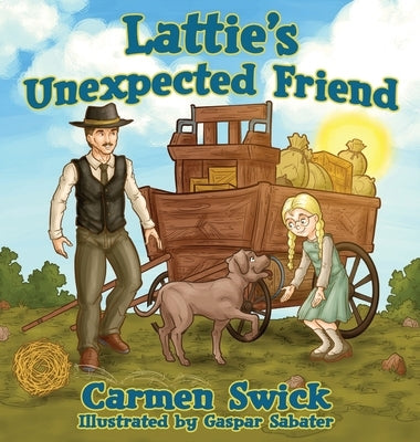 Latties Unexpected Friend by Swick, Carmen