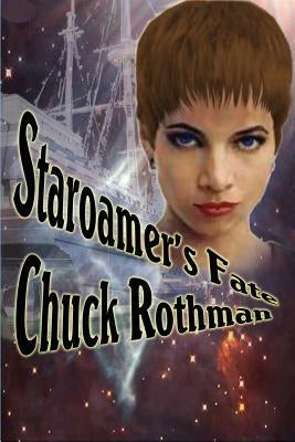 Staroamer's Fate by Rothman, Chuck