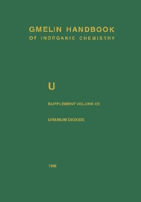 U Uranium: Supplement Volume C5 Uranium Dioxide, Uo2, Physical Properties. Electrochemical Behavior by Keim, Rudolf