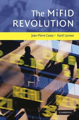 The MiFID Revolution by Casey, Jean-Pierre
