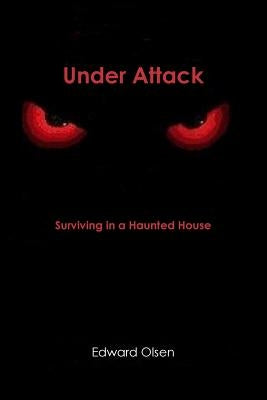 Under Attack by Olsen, Edward