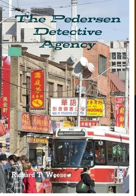 The Pedersen Detective Agency by Weese, Richard T.