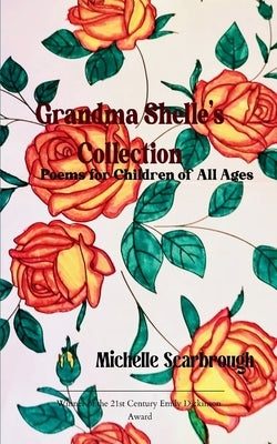 Grandma Shelle's Collection by Scarbrough, Michelle