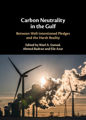 Carbon Neutrality in the Gulf by Samad, Wael A.