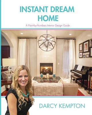 Instant Dream Home by Thai, Diana