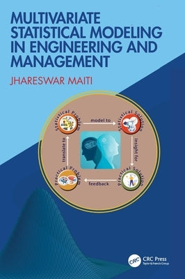 Multivariate Statistical Modeling in Engineering and Management by Maiti, Jhareswar