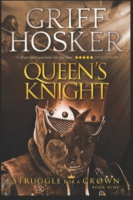 Queen's Knight by Hosker, Griff