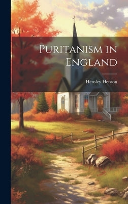 Puritanism in England by Henson, Hensley