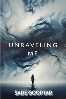Unraveling Me by Gooptar, Sade