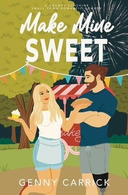 Make Mine Sweet by Carrick, Genny