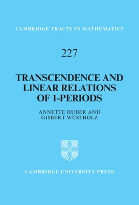 Transcendence and Linear Relations of 1-Periods by Huber, Annette
