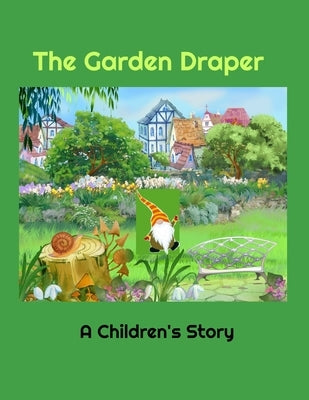 The Garden Draper by Park, C. J.