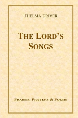 The Lord's Songs by Driver, Thelma