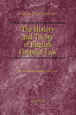 The History and Theory of English Contract Law by Street, Thomas a.