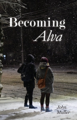 Becoming Alva by Muller, John