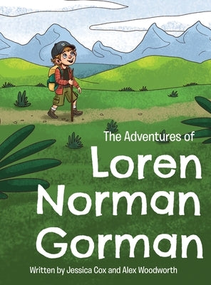 The Adventures of Loren Norman Gorman by Cox, Jessica