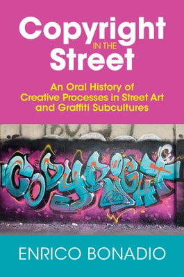 Copyright in the Street by Bonadio, Enrico