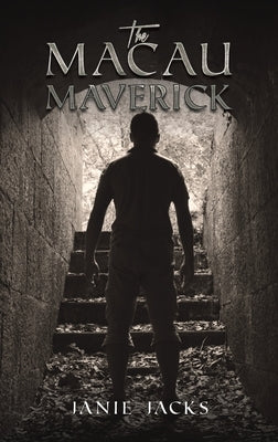The Macau Maverick by Jacks, Janie