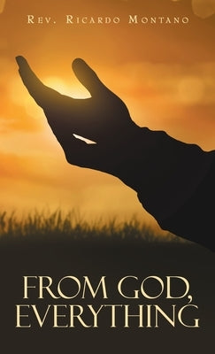 From God, Everything by Montano, Ricardo